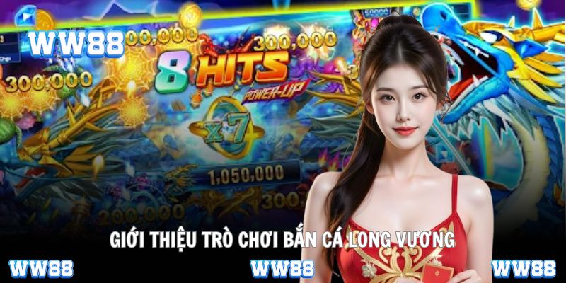 Trò chơi bắn cá Long Vương mang đến trải nghiệm săn thưởng độc đáo