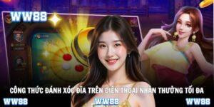 Công thức đánh xóc đĩa trên điện thoại