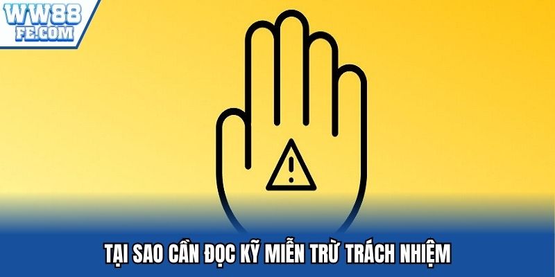  Lý do bạn cần đọc kỹ  chính sách miễn trừ trách nhiệm