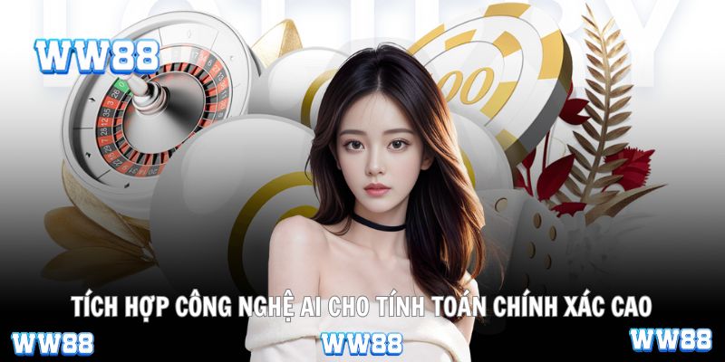 Tích hợp công nghệ AI cho tính toán chính xác cao